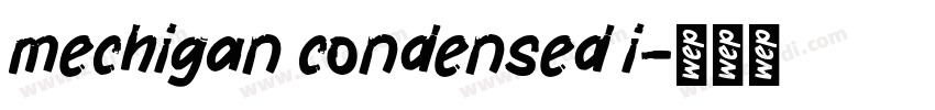 mechigan condensed i字体转换